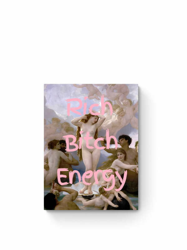 Rich Bitch Energy