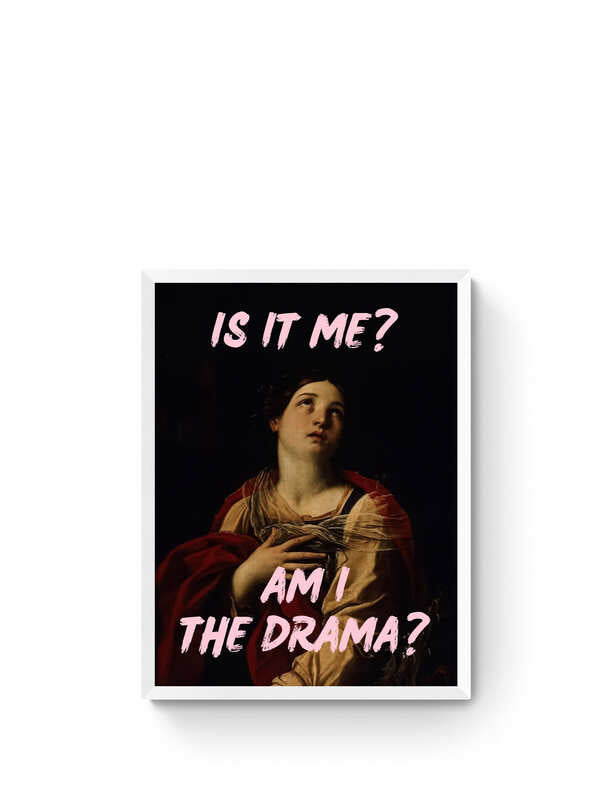 Am I The Drama