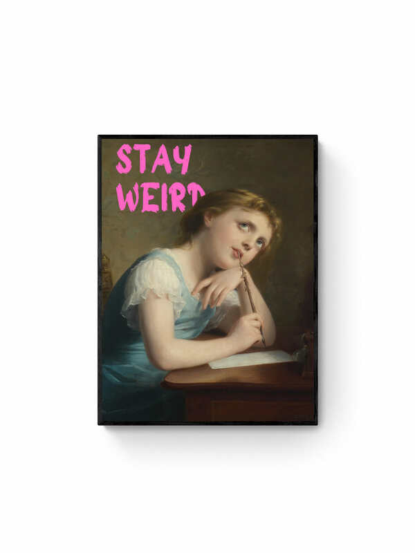 Stay Weird