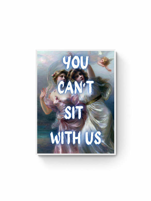 Can't Sit With Us