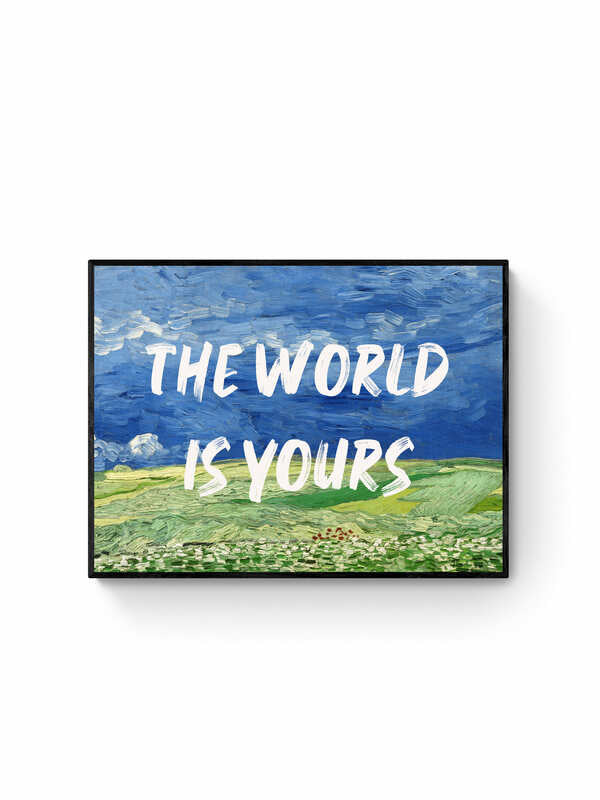 World is yours