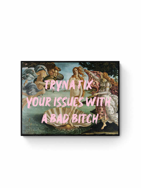 bad bitch issues