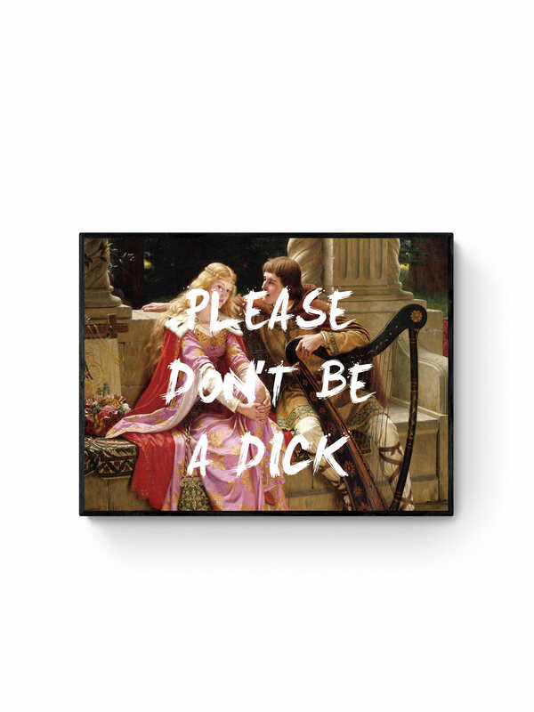 Don't Be A Dick